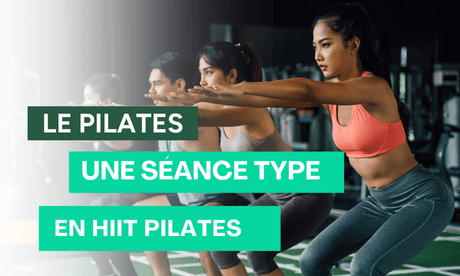 HIIT Pilates : séance type